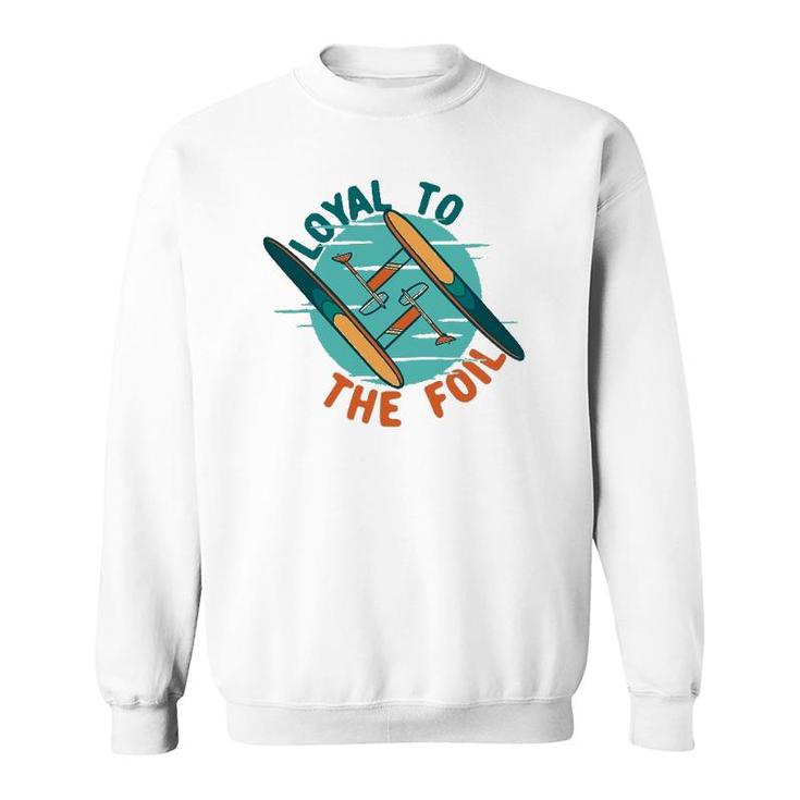 Efoil Electric Hydrofoil Loyal To The Efoil Sweatshirt