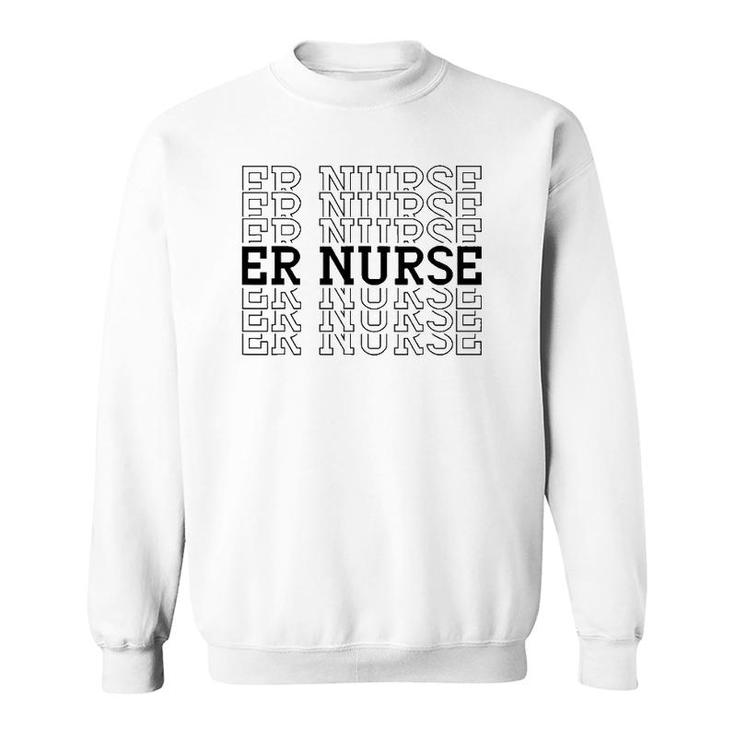 Er Emergency Room Nurse Hospital Healthcare Sweatshirt