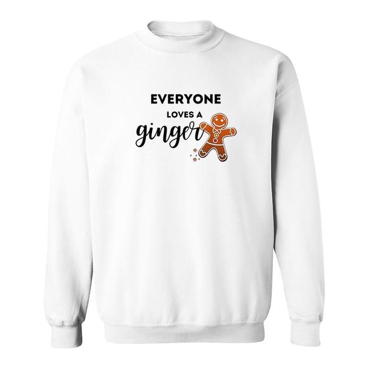 Everyone Loves A Ginger Sweatshirt