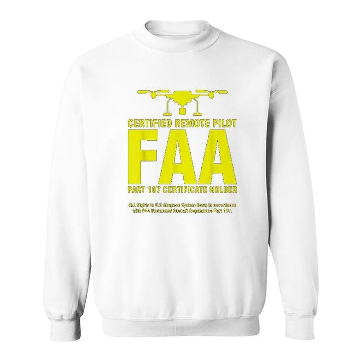 Faa Certified Drone Pilot Funny Gift For Remote Pilots Sweatshirt