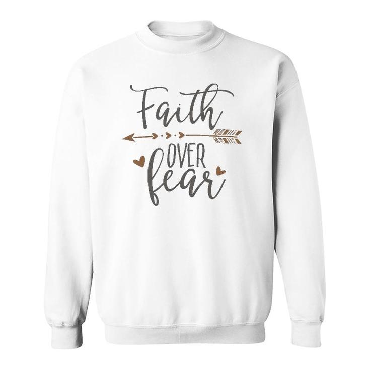 Faith Over Fear Faith Over Fear Ltd Sweatshirt
