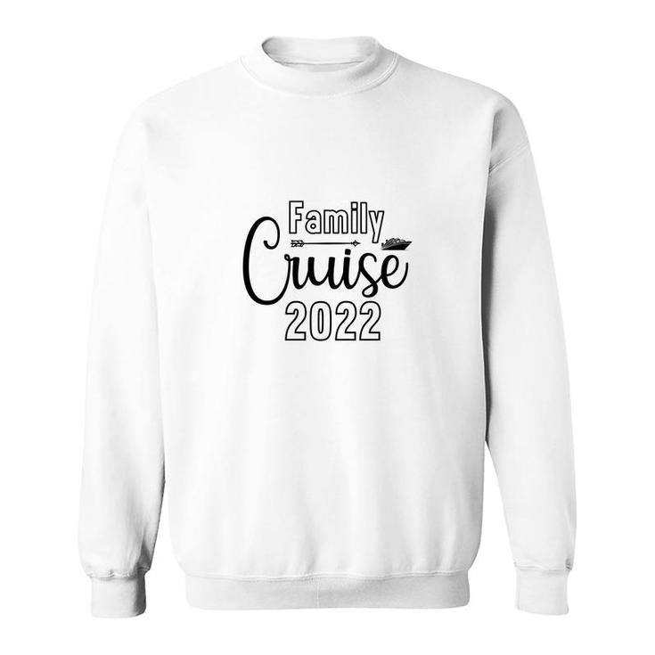 Family Cruise Squad Trip 2022 A Lovely Trip Sweatshirt