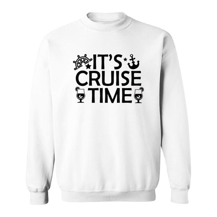 Family Cruise Squad Trip 2022 It Is Cruise Time Sweatshirt