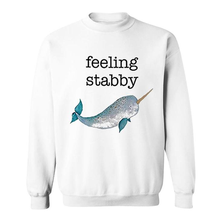 Feeling Stabby Sweatshirt
