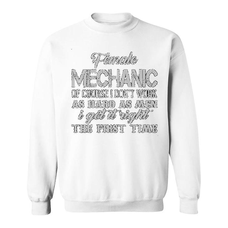 Female Mechanical Engineer Of Course Sweatshirt