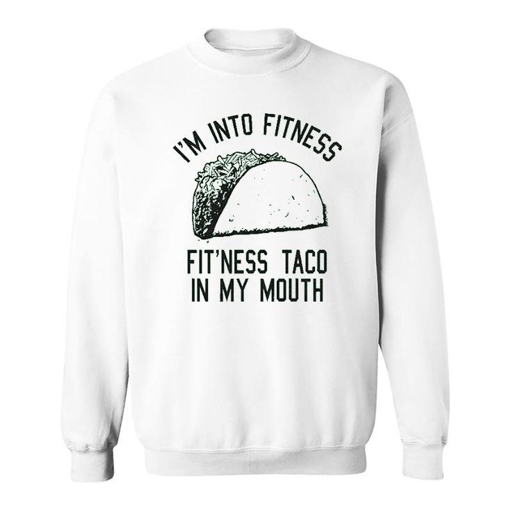 Fitness Taco Funny Gym Sweatshirt
