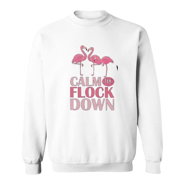 Flamingo Calm The Flock Down Sweatshirt
