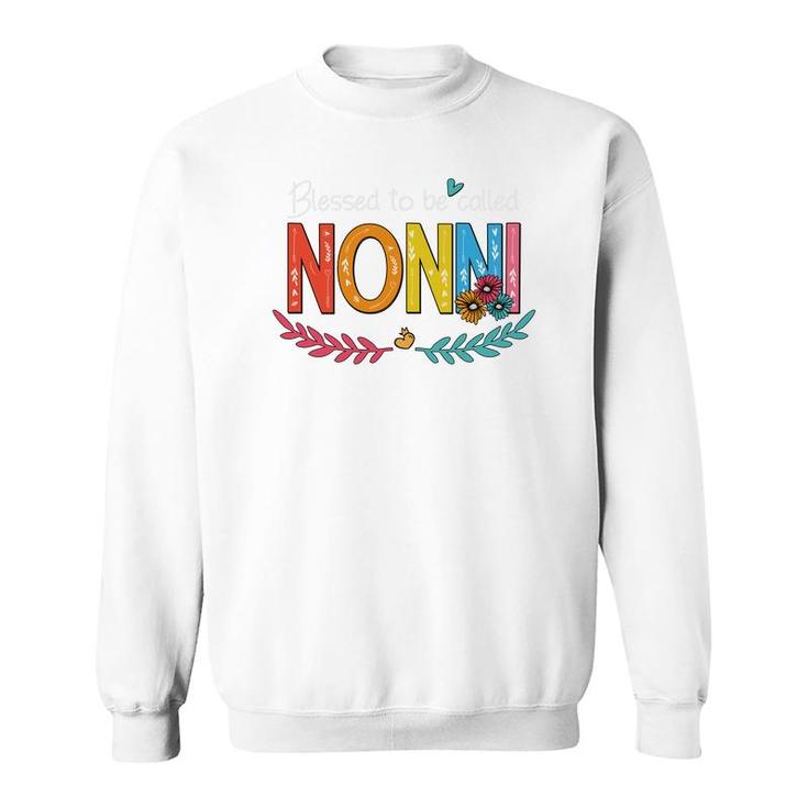 Flower Blessed To Be Called Nonni Sweatshirt