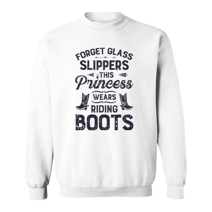 Forget Glass Sleepers This Princess Wears Riding Boots Horse Sweatshirt