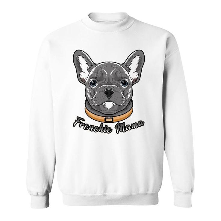 French Bulldog Gifts For Women Girls Kids Frenchie Mama Sweatshirt
