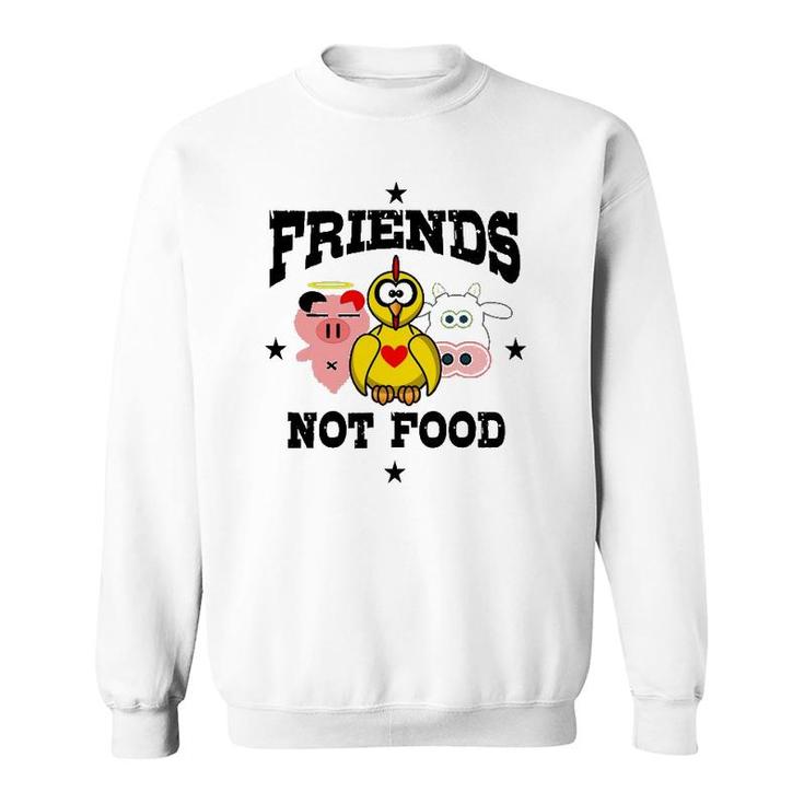 Friends Not Food Animal Lover Vegan Vegetarian Tee Sweatshirt