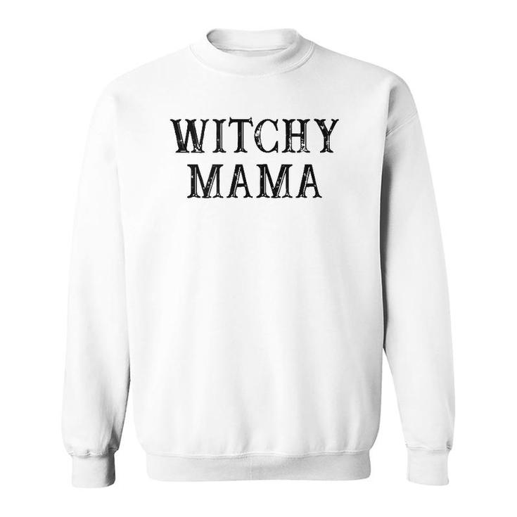 Funny Best Friend Gift Witchy Mama  Sweatshirt