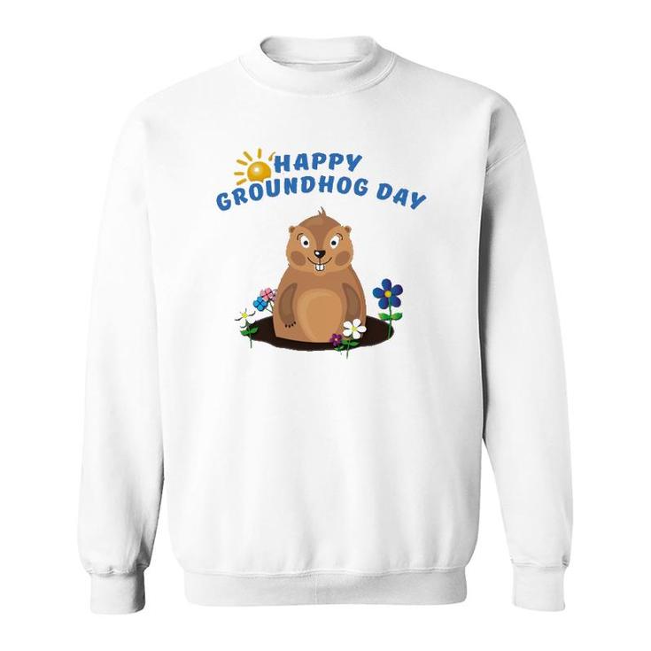 Funny Groundhog Day Spring Happy Groundhog Day Sweatshirt