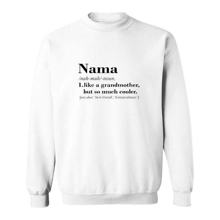 Funny Nama Grandmother  Sweatshirt