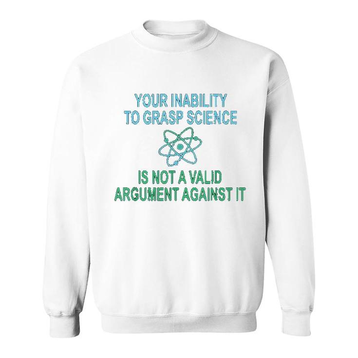 Funny Pro Science Advocate Scientific Sweatshirt