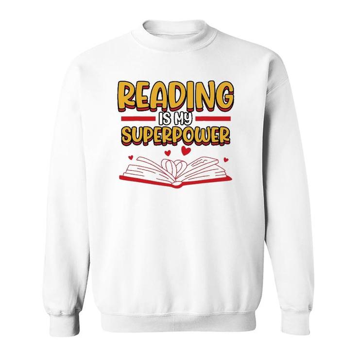 Funny Reading Is My Superpower Librarian School Library Sweatshirt