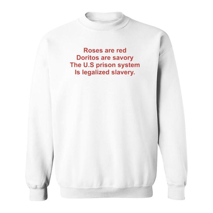 Funny Roses Are Red Doritos Are Savory The US Prison Sweatshirt