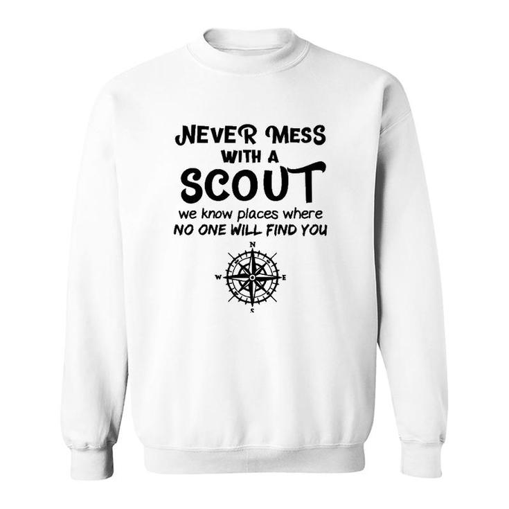 Funny Scout Boy Gift Never Mess With A Scout Sweatshirt