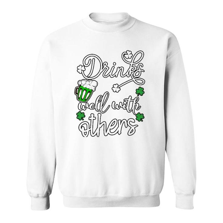 Funny St Patrick's Day Drinks Well With Other Sweatshirt