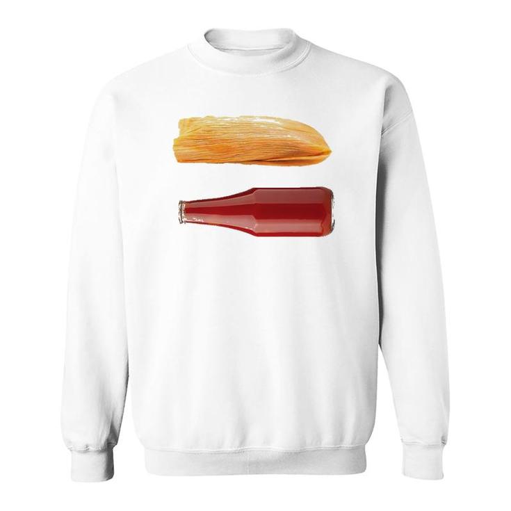 Funny Tamales And Ketchupfor Dad On Father's Day Sweatshirt