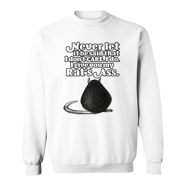 Funny Vintage Saying About A Rat's Ass Gift For Dad Grandpa Sweatshirt