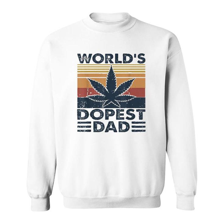 Funny Worlds Dopest Dad Cannabis Marijuana Weed Fathers Day Gift Sweatshirt