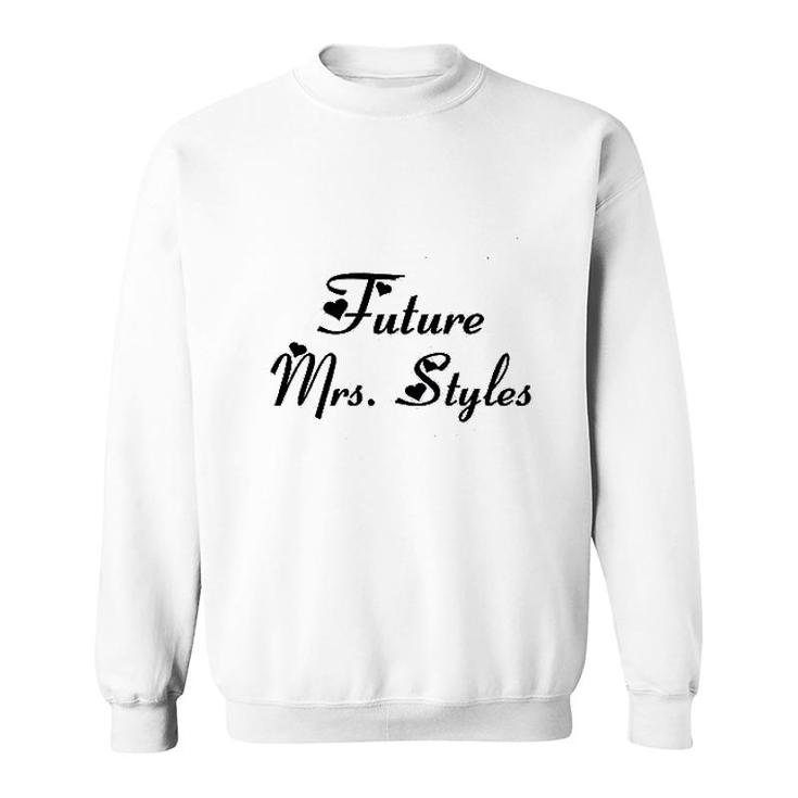 Future Mrs Styles Sweatshirt