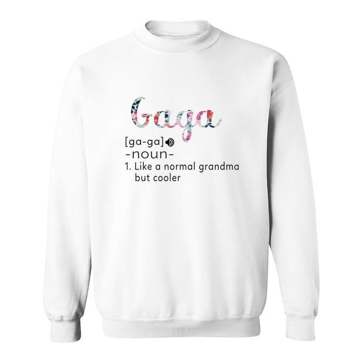 Gaga Definition Sweatshirt