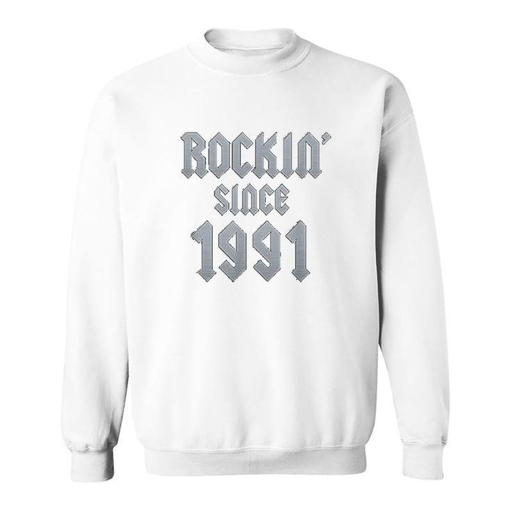 Gift For 30 Year Old Classic Rock 1991 Sweatshirt