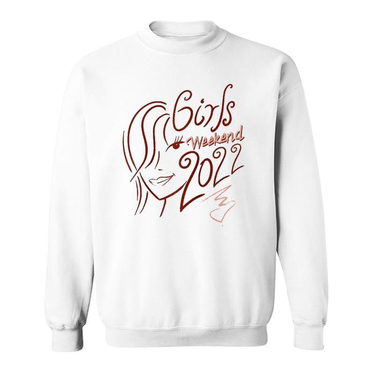 Girls Weekend 2022 Cute Traveling Lovers Funny Party Gift  Sweatshirt
