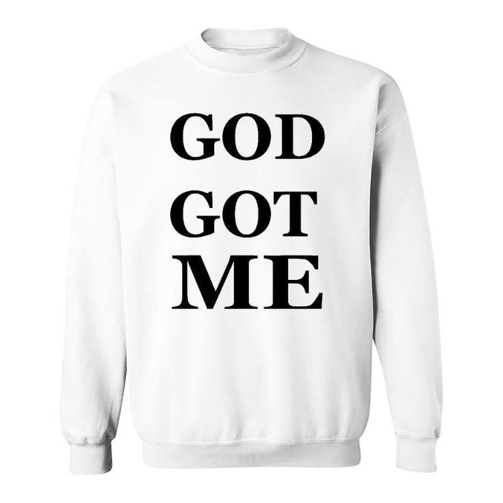 God Got Me Tee Faith Sweatshirt