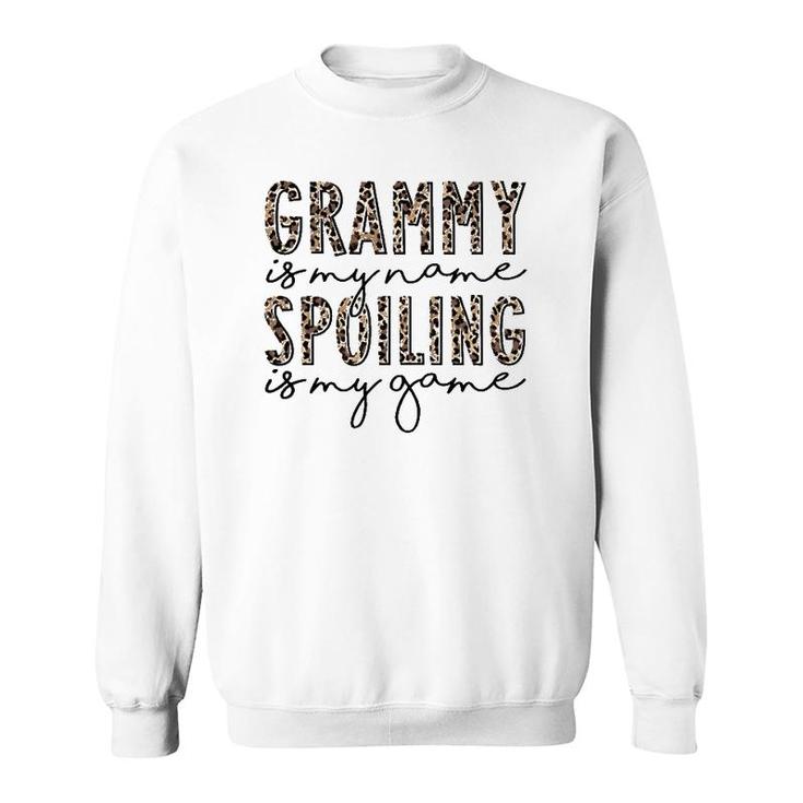 Grammy Is My Name Spoiling Is My Game Leopard Mother's Day Sweatshirt