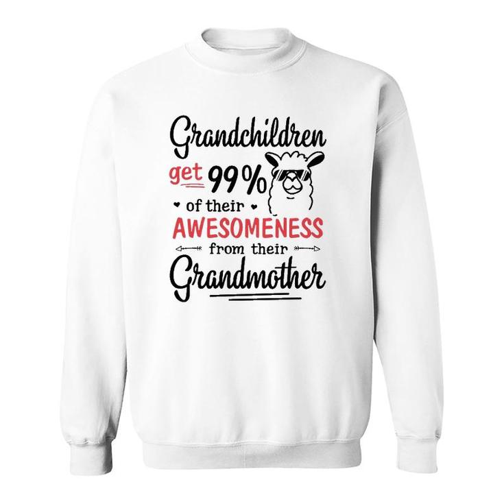 Grandchildren Get 99 Of Their Awesomeness From Their Grandmother Llama Version Sweatshirt