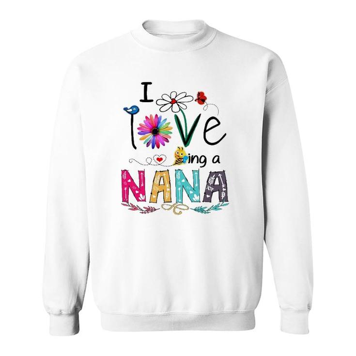 Grandmother Flower I Love Being A Nana Sweatshirt