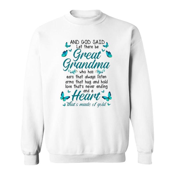 Grandmother Gift And God Said Let There Be Great Grandma Family Matching Butterflies Sweatshirt