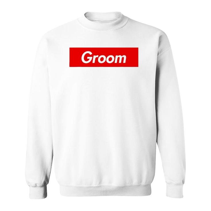 Groom White Text Wedding Gift Sweatshirt