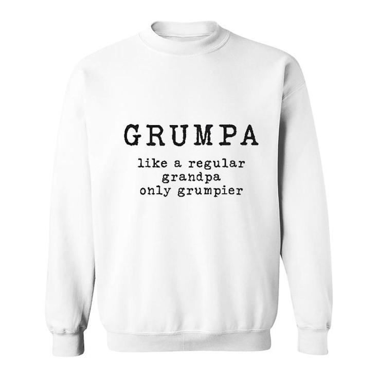 Grumpa Like Regular Grandpa Sweatshirt