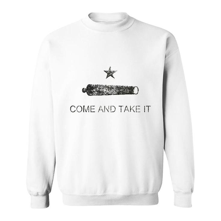 Grungy Texas Come And Take It Flag Sweatshirt