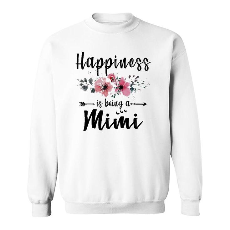 Happiness Is Being A Mimi  Mother's Day Gift Sweatshirt