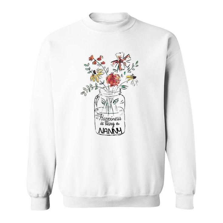 Happiness Is Being A Nanny Life - Flower Art- Grandma Sweatshirt