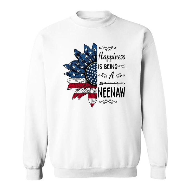 Happiness Is Being A Neenaw Sunflower 4Th Of July Gifts Sweatshirt