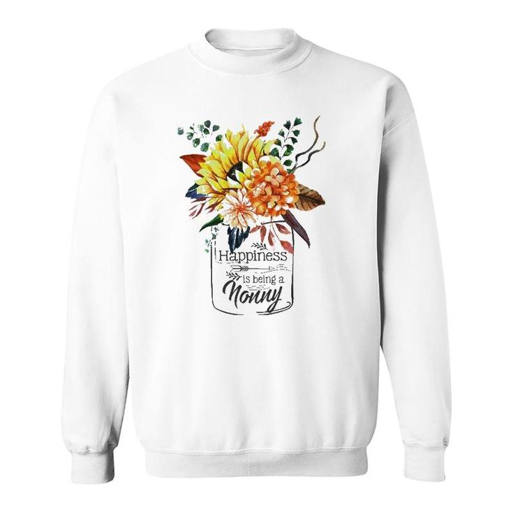 Happiness Is Being A Nonny Cute Flowers Gifts Sweatshirt