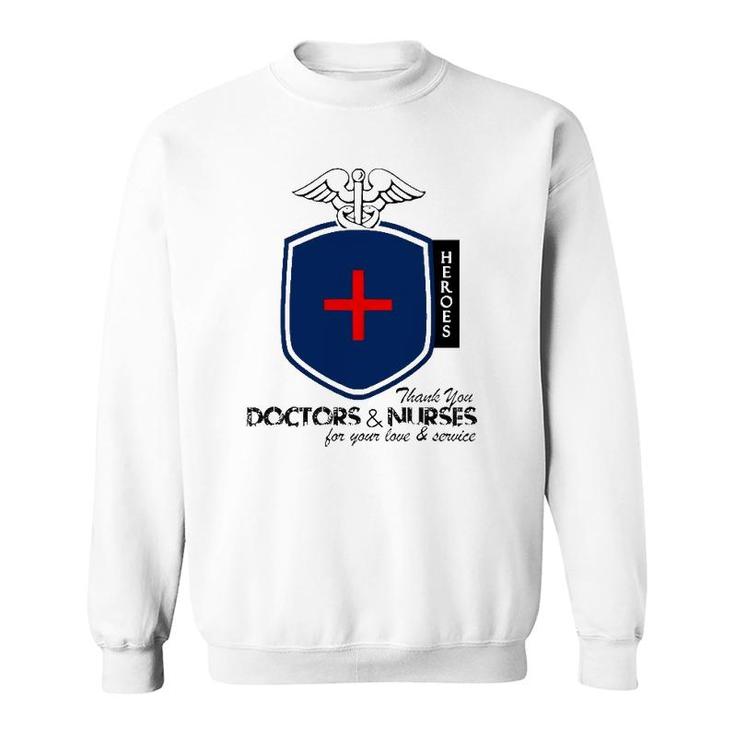 Happy Doctor's Day Our Heroes Thank You Doctors And Nurses Sweatshirt