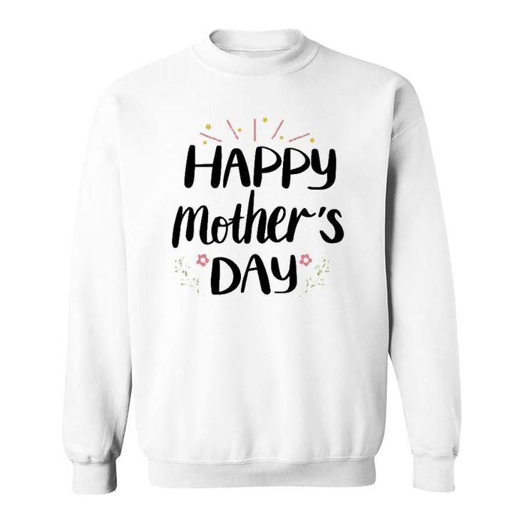 Happy Mothers Day Sweatshirt
