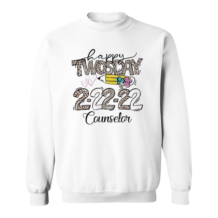 Happy Twosday Tuesday 22222 School Counselor Life Sweatshirt