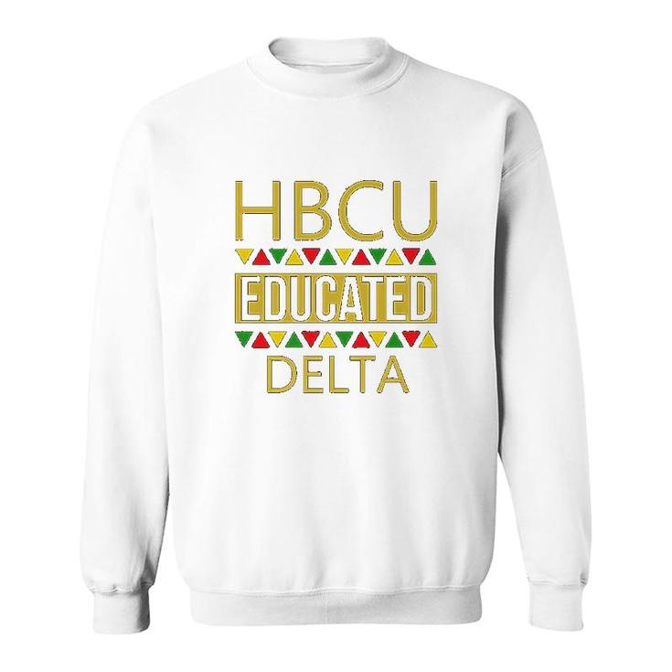 Hbcu Women Hbcu Educated Delta Sweatshirt