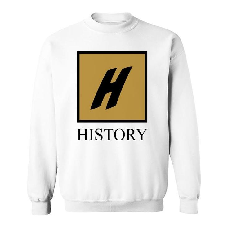 History Lovers Historicist Teacher Gift Sweatshirt