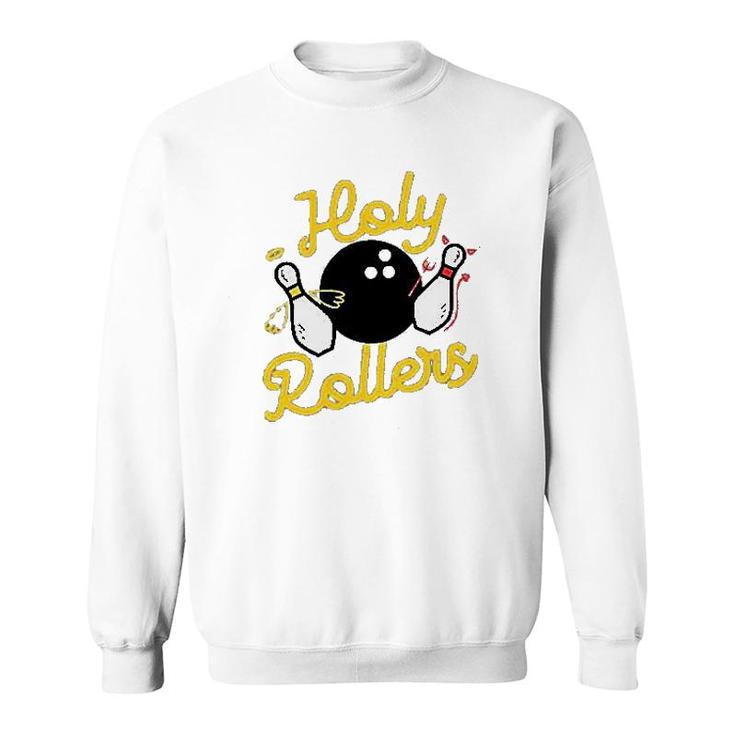 Holy Rollers Sweatshirt