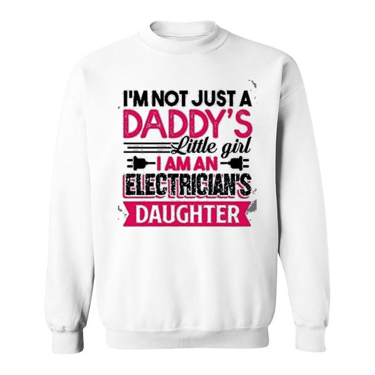 I Am An Electrician Daughter Sweatshirt