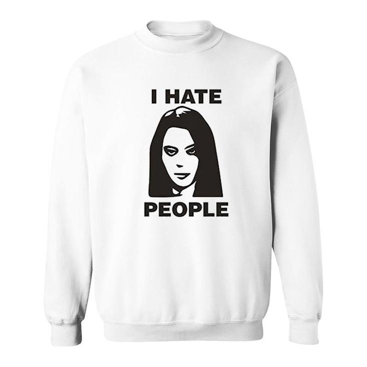 I Hate People Sweatshirt